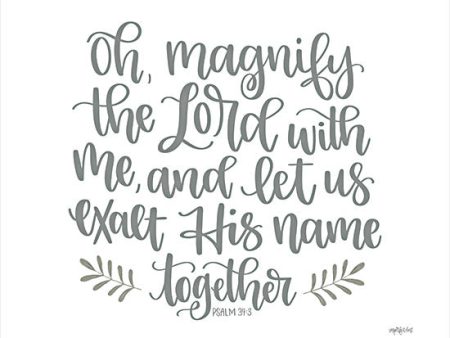 DUST800 - Oh Magnify the Lord - 16x12 Fashion