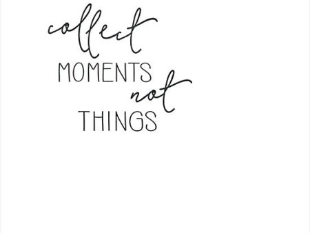 CIN2953 - Collect Moments Not Things - 12x12 on Sale